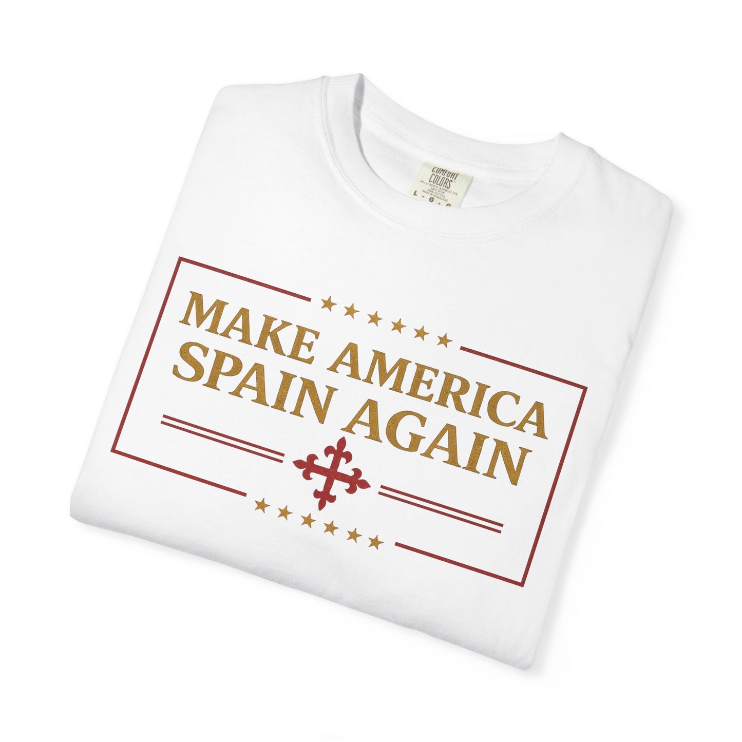 Make America Spain Again T-Shirt