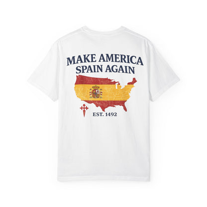 Make America Spain Again T-Shirt