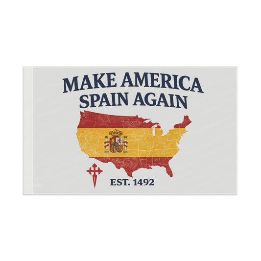 Make America Spain Again Map Flag (Est. 1492)