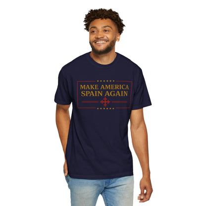 Make America Spain Again T-Shirt