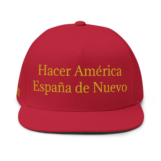 Embroidered Flat Bill Cap — "Hacer América España de Nuevo" (Red & Gold)